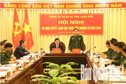 Đảng ủy Quân sự tỉnh Lạng Sơn ra nghị quyết lãnh đạo thực hiện nhiệm vụ năm 2026